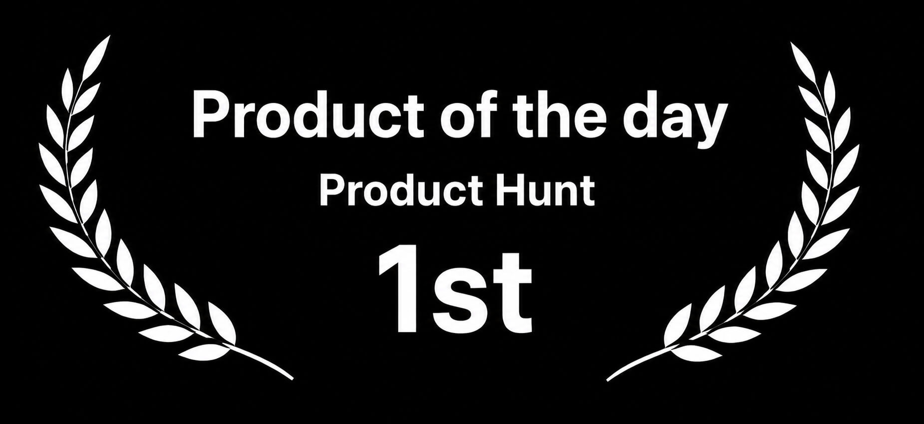 Product Hunt product of the day 1st